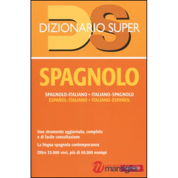 Dizionario spagnolo. Italiano-spagnolo, spagnolo-italiano