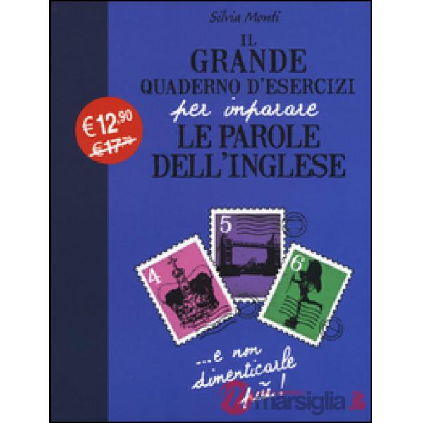 Grande quaderno d'esercizi per imparare le parole dell'inglese (Il). Vol. 2