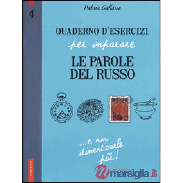 Quaderno d'esercizi per imparare le parole del russo. Vol. 4