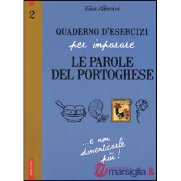 Quaderno d'esercizi per imparare le parole del portoghese. Vol. 2