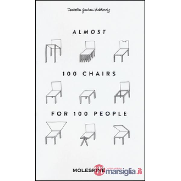 Almost 100 chairs for 100 people. Ediz. illustrata
