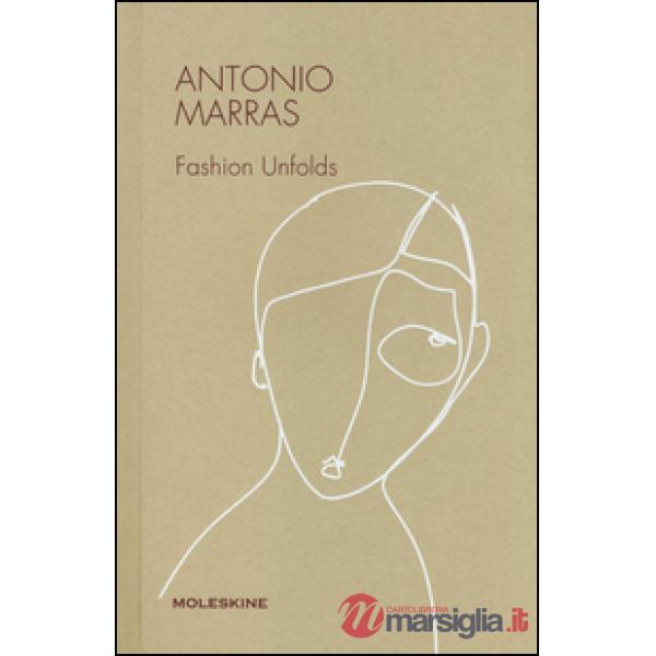 Antonio Marras fashion unfolds. Ediz. illustrata