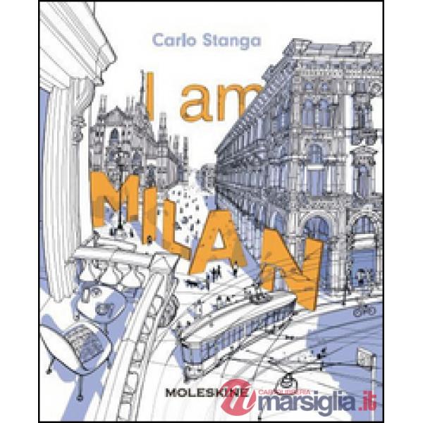 I am Milan. Ediz. a colori
