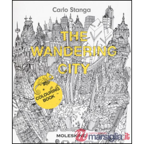 Wandering city. Ediz. illustrata (The)