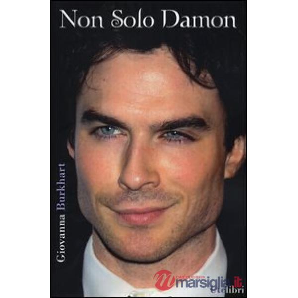 Non solo Damon. La prima biografia italiana di Ian Somerhalder