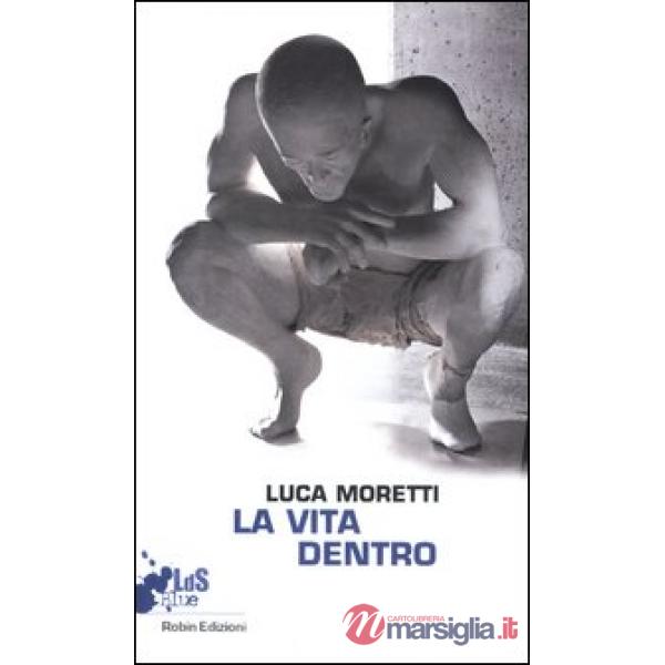 Vita dentro (La)
