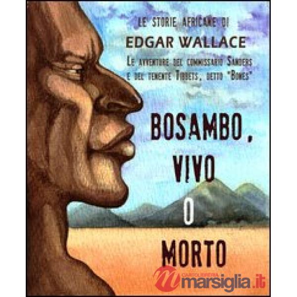 Bosambo, vivo o morto