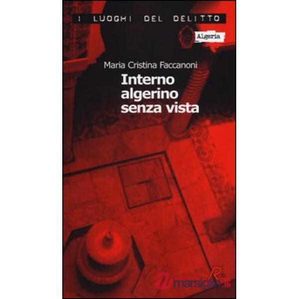 Interno algerino senza vista. Le inchieste di Nidouc Nidoutec