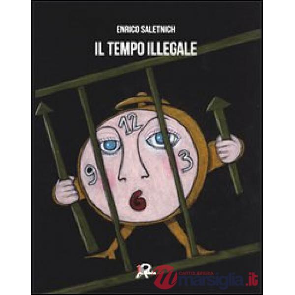 Tempo illegale (Il)