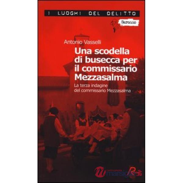 Scodella di busecca per il commissario Mezzasalma. Le indagini del commissario M
