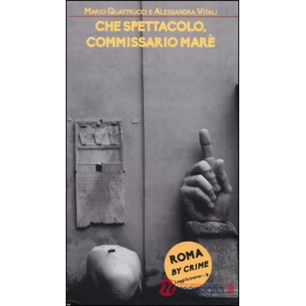 Che spettacolo, commissario Marè. Ritratto di gruppo con showgirl