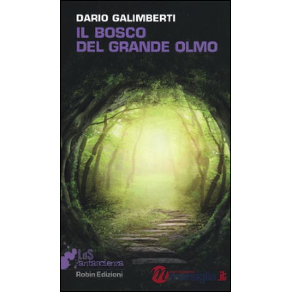 Bosco del grande olmo (Il)