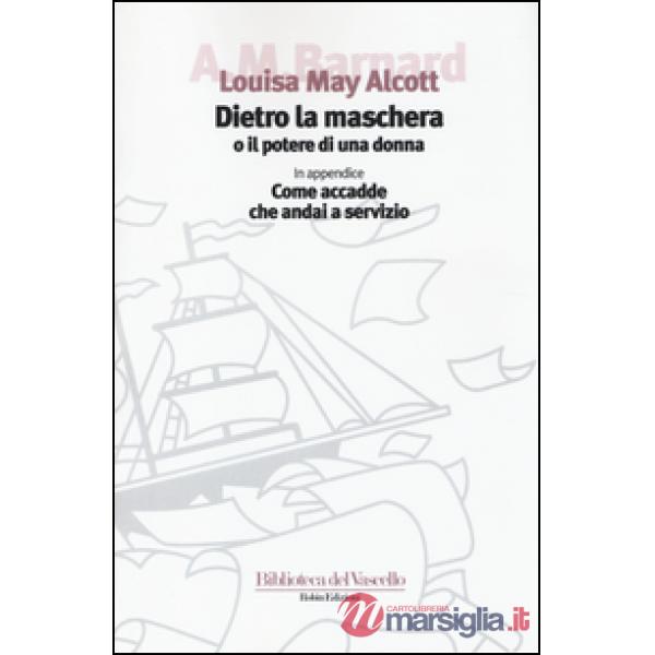 Dietro la maschera o il potere di una donna