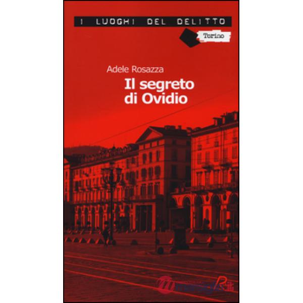 Segreto di Ovidio. Le inchieste di Marco Gervasi (Il). Vol. 2