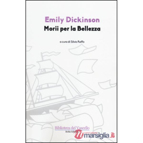 Morii per la bellezza. Testo inglese a fronte