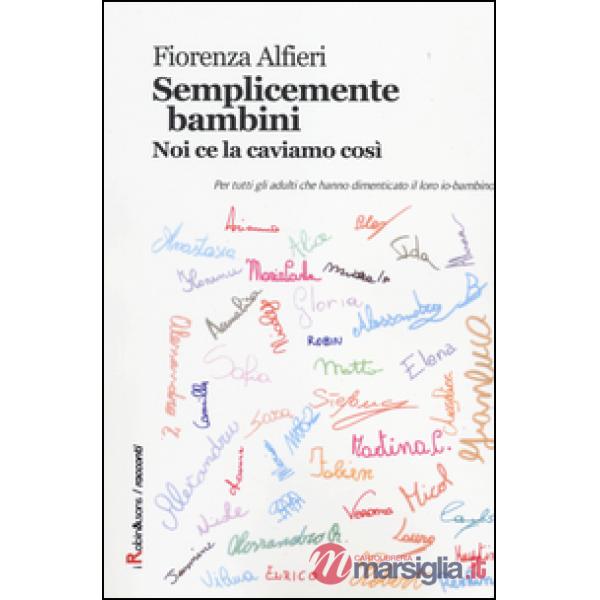 Semplicemente bambini. Noi ce la caviamo così