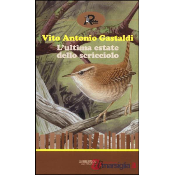 Ultima estate dello scricciolo (L')