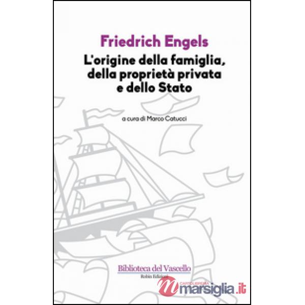 Origine della famiglia, della proprietà privata e dello Stato (L')