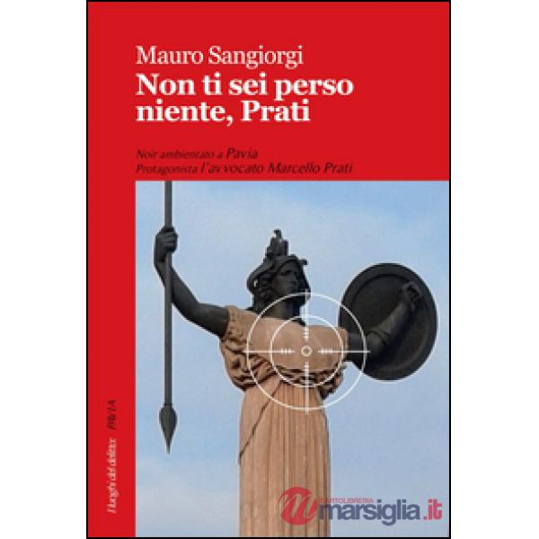 Non ti sei perso niente, Prati