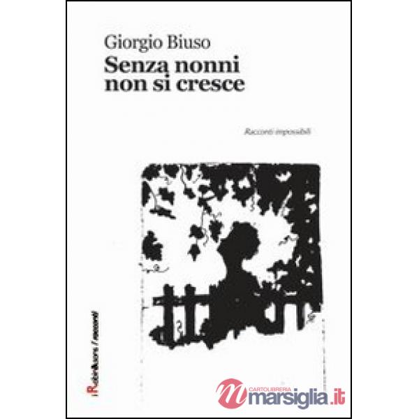Senza nonni non si cresce