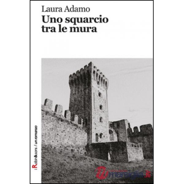 Squarcio tra le mura (Uno)