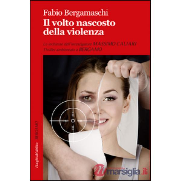 Volto nascosto della violenza (Il)