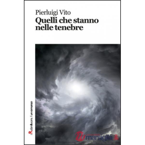 Quelli che stanno nelle tenebre
