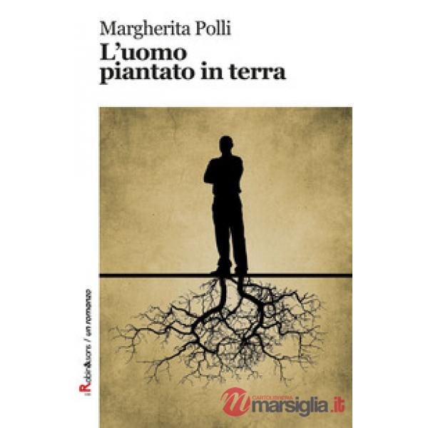 Uomo piantato in terra (L')