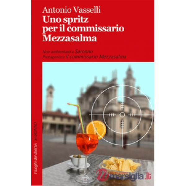 Spritz per il commissario Mezzasalma (Uno)