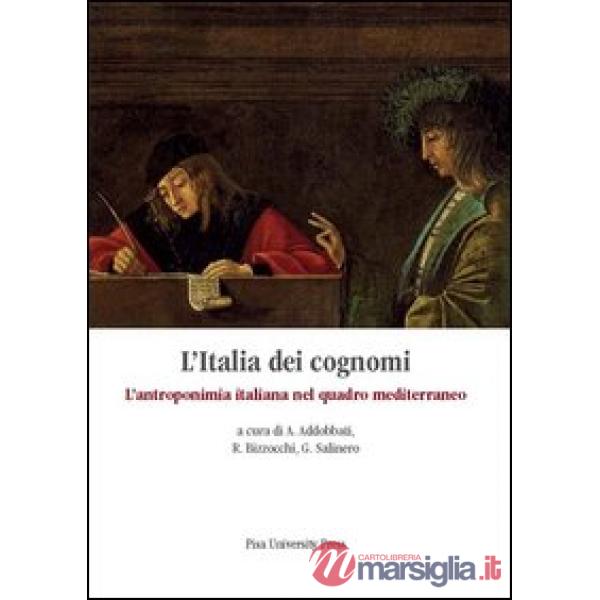 Italia dei cognomi. L'antroponimia italiana nel quadro mediterraneo (L')
