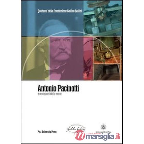 Antonio Pacinotti a cento anni dalla morte