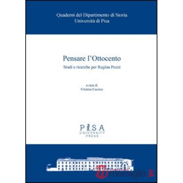 Pensare l'Ottocento. Studi e ricerche per Regina Pozzi
