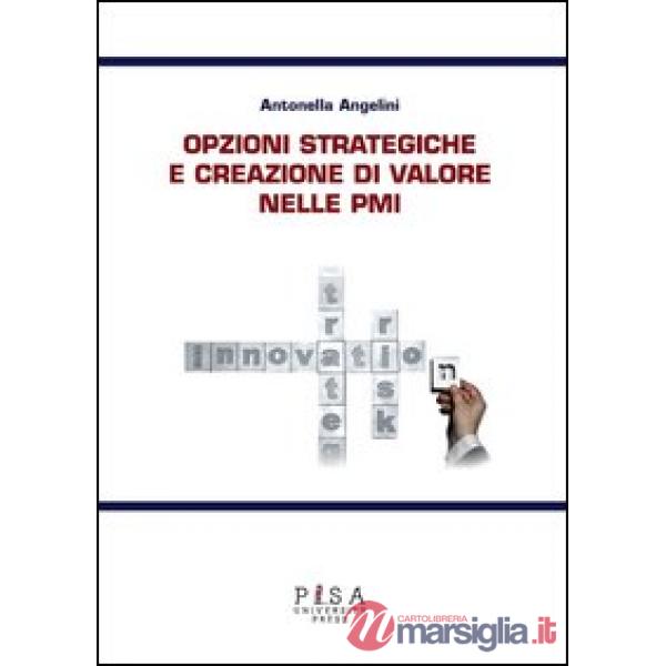 Opzioni strategiche e creazione di valore nelle PMI