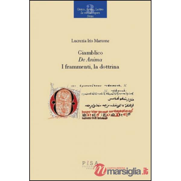 Giamblico. «De anima». I frammenti, la dottrina