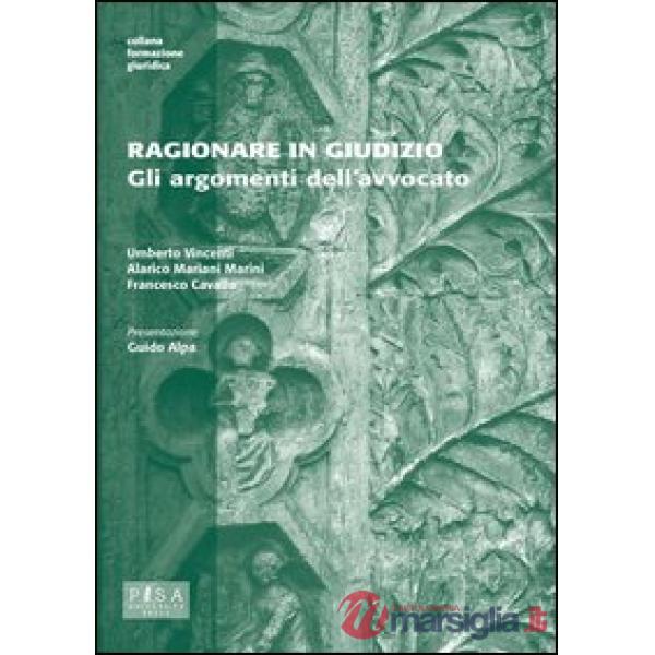 Ragionare in giudizio. Gli argomenti dell'avvocato