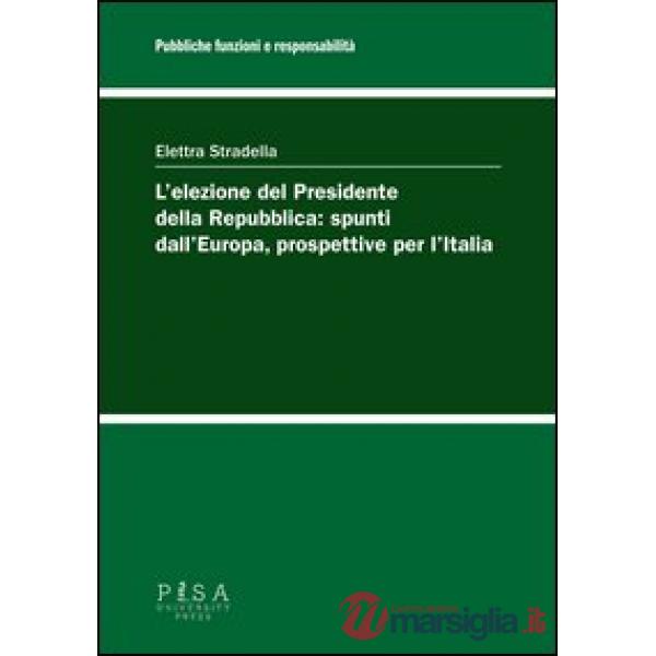 Elezione del Presidente della Repubblica: spunti dall'Europa, prospettive per l'