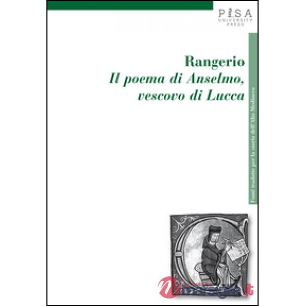 Rangerio. Il poema di Anselmo, vescovo di Lucca