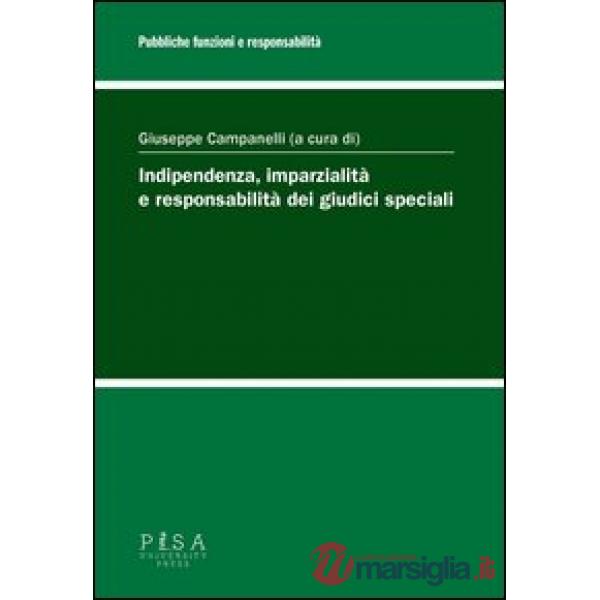 Indipendenza, imparzialità e responsabilità dei giudici speciali