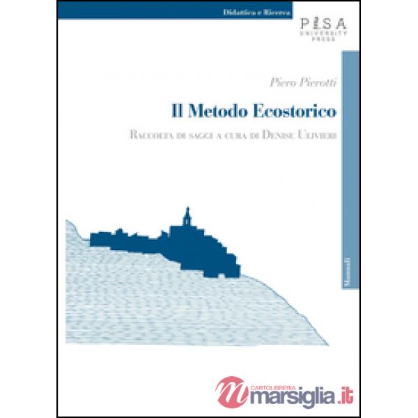 Metodo ecostorico. Raccolta di saggi (Il)