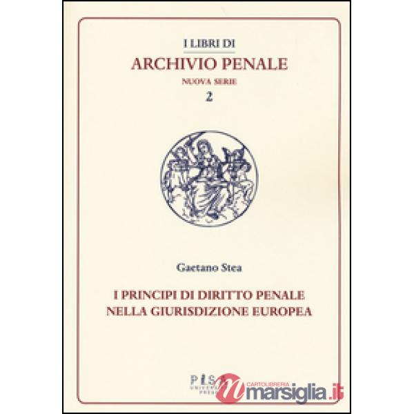 Principi di diritto penale nella giurisdizione europea