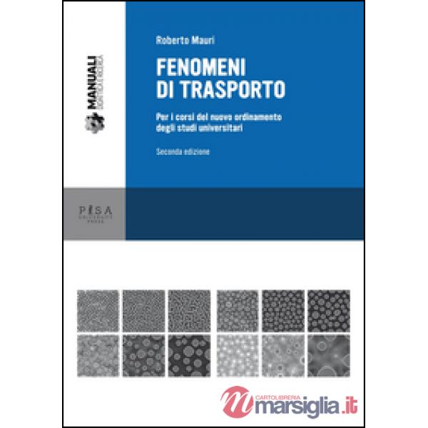 Fenomeni di trasporto. Per i corsi del nuovo ordinamento degli studi universitar