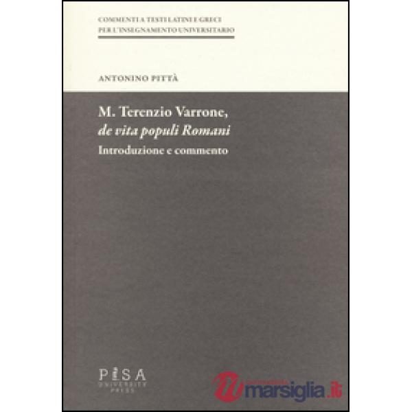 M. Terenzio Varrone, De vita populi romani. Introduzione e commento