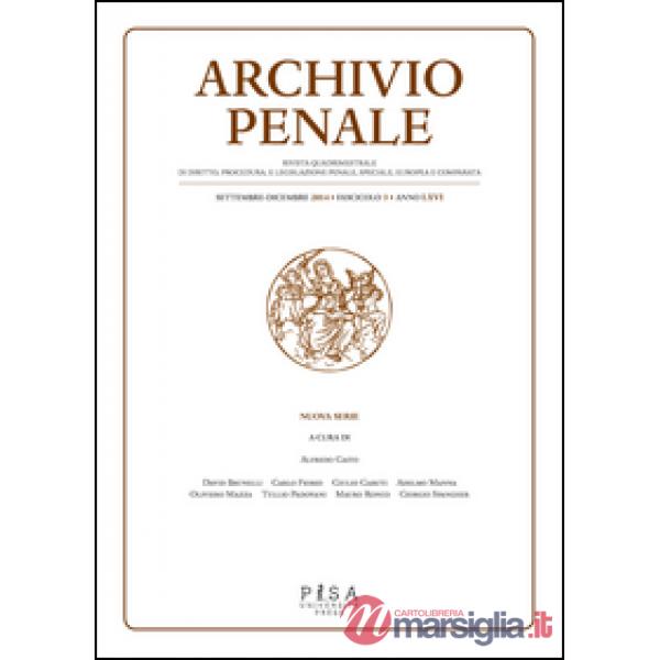 Archivio penale. Rivista quadrimestrale di diritto, procedura e legislazione pen