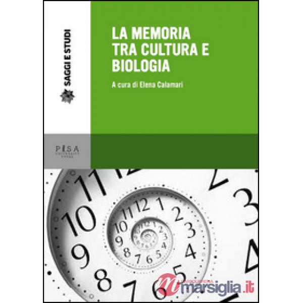 Memoria tra cultura e biologia (La)