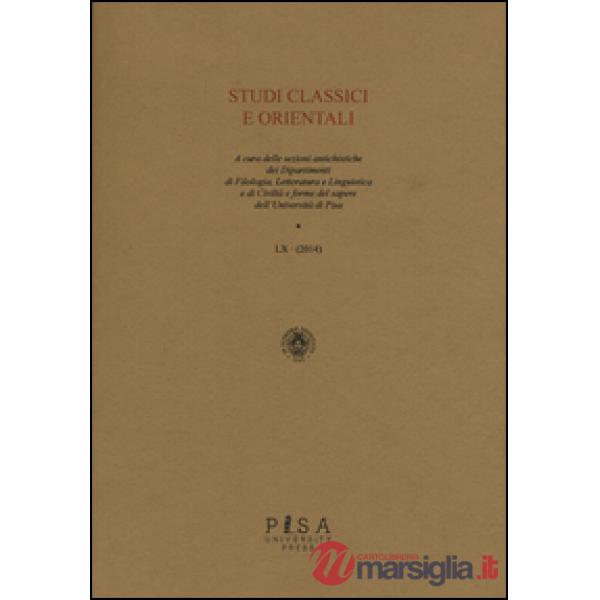 Studi classici e orientali (2014). Vol. 60