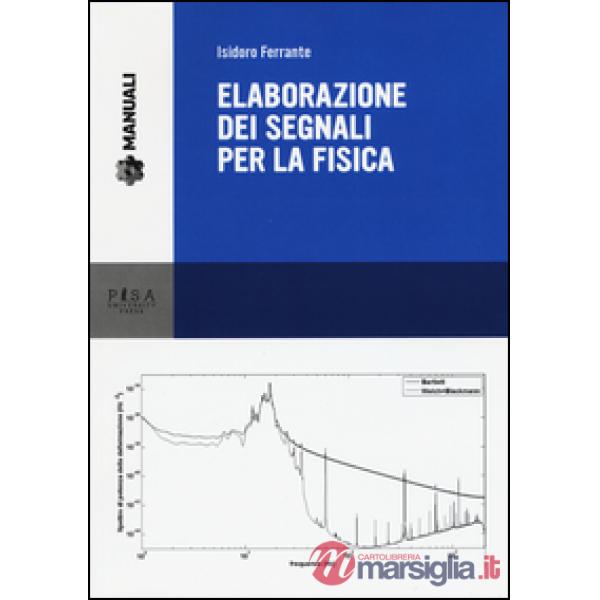 Elaborazione dei segnali per la fisica