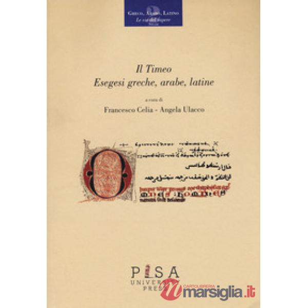 Timeo. Esegesi greche, arabe, latine (Il)
