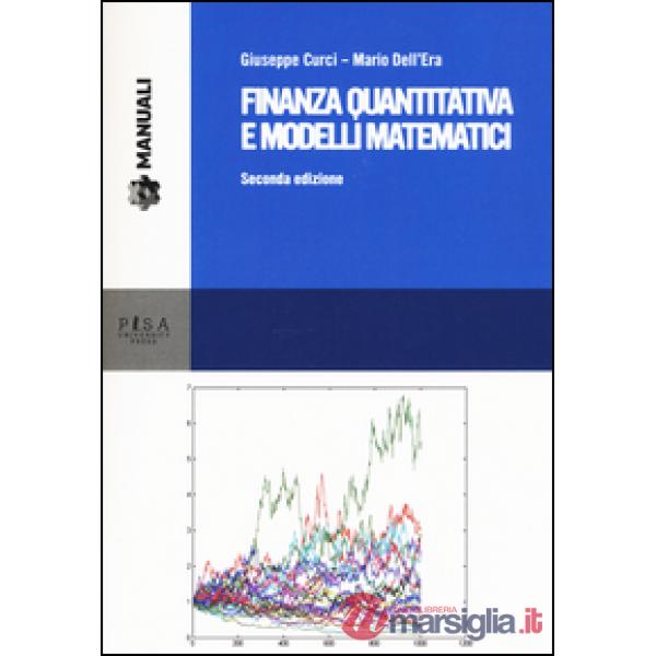 Finanza quantitativa e modelli matematici. Con CD-ROM