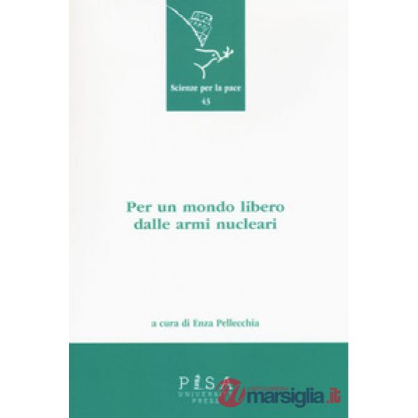 Per un mondo libero dalle armi nucleari