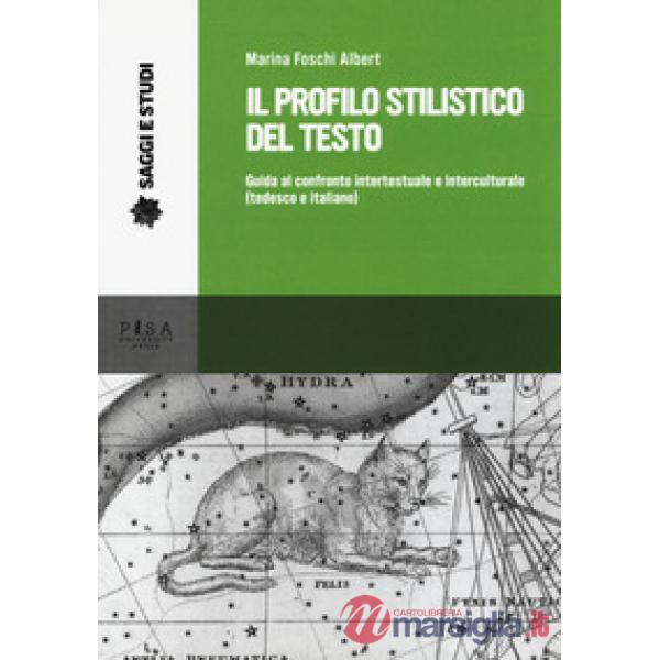 Profilo stilistico del testo. Guida al confronto intertestuale e interculturale 